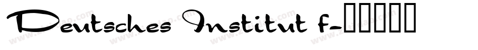 Deutsches Institut f字体转换